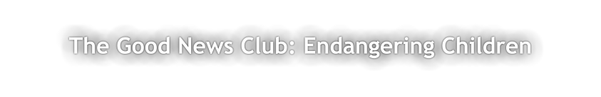 The Good News Club: Endangering Children